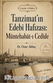 Tanzimat'ın Edebi Hafızası: Müntehabat-ı Cedide
