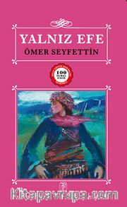 Yalnız Efe / 100 Temel Eser