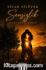 Siyah Nilüfer <br /> Sensizlik