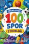Çocuklar İçin 100 Spor Etkinliği