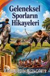Geleneksel Sporların Hikayeleri