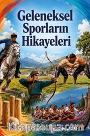 Geleneksel Sporların Hikayeleri