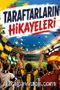 Taraftarların Hikayeleri