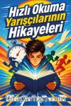 Hızlı Okuma Yarışçılarının Hikayeleri