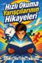 Hızlı Okuma Yarışçılarının Hikayeleri