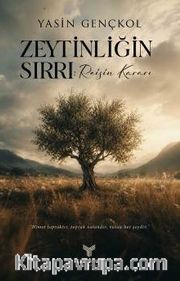 Zeytinliğin Sırrı: Reisin Kararı