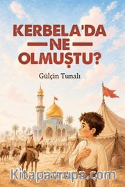 Kerbela'da Ne Olmuştu?