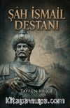 Şah İsmail Destanı