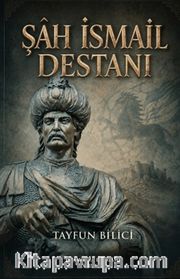 Şah İsmail Destanı