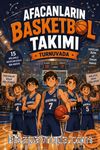 Afacanların Basketbol Takımı Turnuvada