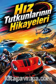 Hız Tutkunlarının Hikayeleri
