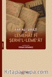 Yar Ali Şirazi ve Lemehat fi şerhi'l-Leme‘at