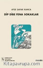 Dip Dibe Fena Sokaklar