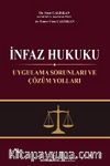 İnfaz Hukuku Uygulama Sorunları ve Çözüm Yolları