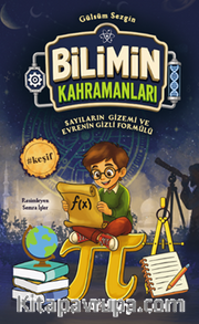 Bilimin Kahramanları / Sayıların Gizemi ve Evrenin Gizli Formülleri