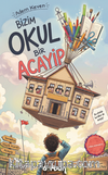 Bizim Okul Bir Acayip