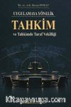Uygulamaya Yönelik  Tahkim ve Tahkimde Taraf Vekilliği