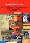 Yeni Türk Edebiyatı Alanında Yapılmış Tezler Bibliyografyası (1942-2007)