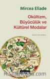Okültizm, Büyücülük ve Kültürel Modalar
