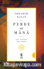 Perde ve Mana <br /> Akıl Üzerine Bir Tahlil