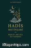 Hadis Metinleri ve Nehcü'l Belağa ile Tanışma