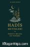 Hadis Metinleri ve Nehcü'l Belağa ile Tanışma