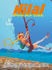 Hilal 6 / Dünyadan Uzak