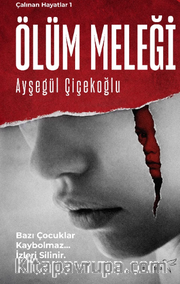 Ölüm Meleği / Çalınan Hayatlar 1