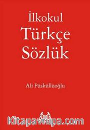 İlkokul Türkçe Sözlük