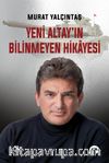 Yeni Altay'ın Bilinmeyen Hikayesi