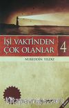 İşi Vaktinden Çok Olanlar-4