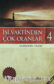 İşi Vaktinden Çok Olanlar-4