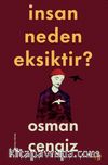 İnsan Neden Eksiktir?
