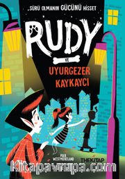 Rudy ve Uyurgezer Kaykaycı