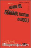 Oyunlar II: Meşhurlar, Görünüş Aldatıcıdır, Tiyatrocu