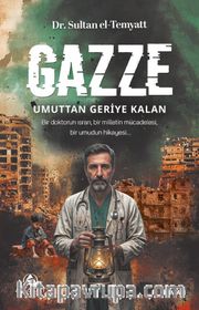 Gazze Umuttan Geriye Kalan