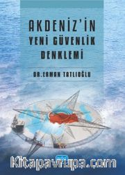 Akdeniz'in Yeni Güvenlik Denklemi