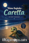 Yolunu Kaybeden Caretta