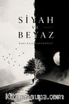 Siyah ve Beyaz