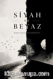 Siyah ve Beyaz