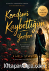 Kendimi Kaybettiğim Yerden