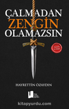 Çalmadan Zengin Olamazsın
