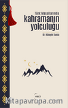 Türk Masallarında Kahramanın Yolculuğu