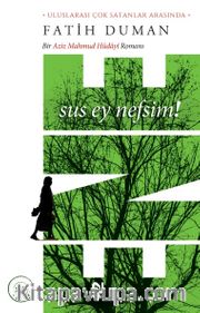 Ene <br /> Sus Ey Nefsim!