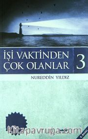 İşi Vaktinden Çok Olanlar-3