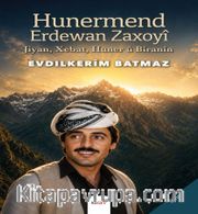Hunermend Erdewan Zaxoyî (Jiyan- Xebat, Huner û Bîranî)