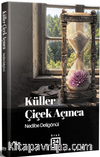 Küller Çiçek Açınca