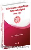 Milletlerarası Adalet Divanı Danışma Görüşleri (1948-2026)