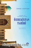 Huzur ve Sükunet Diyarı / Özbekistan Tarihi