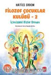 Filozof Çocuklar Kulübü 2 & İçimizdeki Bizler Ormanı